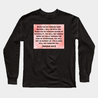 Bible Verse Isaiah 43:2 Long Sleeve T-Shirt